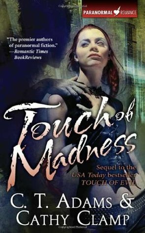 Touch of Madness by C.T. Adams, Cathy Clamp
