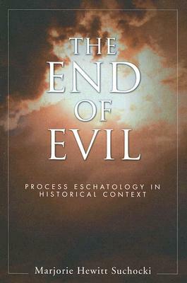 The End of Evil by Marjorie Suchocki