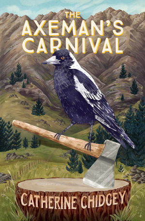 The Axeman's Carnival by Catherine Chidgey