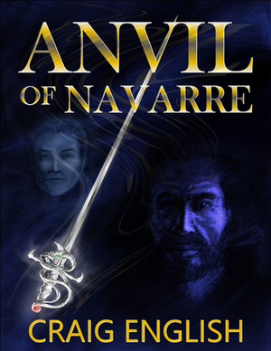 The Anvil of Navarre by Craig English