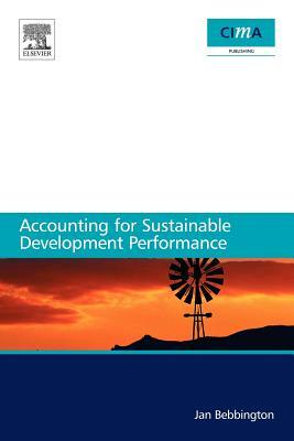 Accounting for Sustainable Development Performance by Jan Bebbington