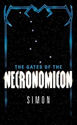 The Gates of the Necronomicon by Simon