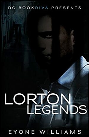 Lorton Legends by Eyone Williams