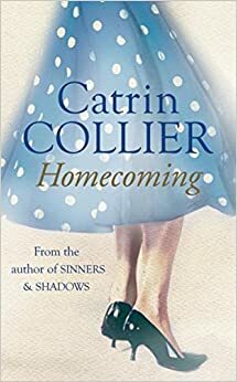 Homecoming by Catrin Collier