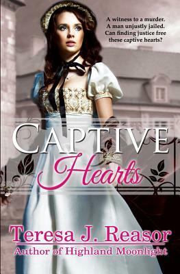 Captive Hearts by Teresa Reasor