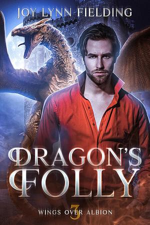 Dragon's Folly by Joy Lynn Fielding