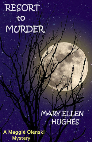 Resort to Murder by Mary Ellen Hughes