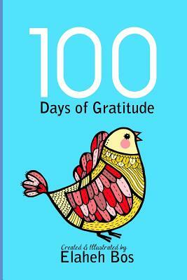 100 Days of gratitude by Elaheh Bos