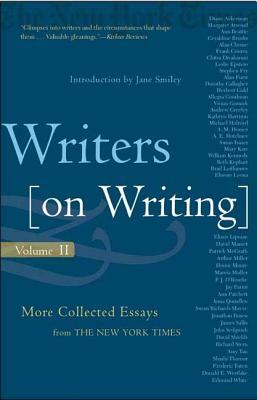 Writers on Writing: More Collected Essays from the New York Times by 