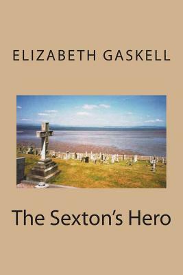 The Sexton's Hero by Elizabeth Gaskell