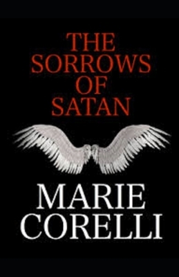 The Sorrows of Satan Illustrated by Marie Corelli