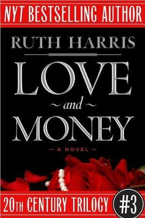 Love &amp; Money by Ruth Harris