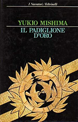 Il padiglione d'oro by Yukio Mishima