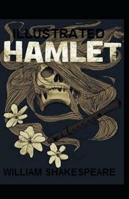 Hamlet Illustrated by William Shakespeare