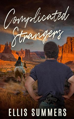 Complicated Strangers by Ellis Summers, Ellis Summers