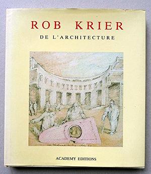 Rob Krier on Architecture by Rob Krier