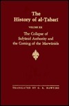 The History of al-Tabari, Volume 20: The Collapse of Sufyanid Authority and the Coming of the Marwanids by Muhammad Ibn Jarir Al-Tabari, G.R. Hawting