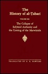 The History of al-Tabari, Volume 20: The Collapse of Sufyanid Authority and the Coming of the Marwanids by G.R. Hawting, Muhammad Ibn Jarir Al-Tabari