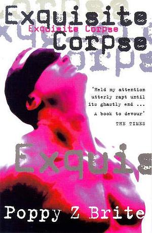 Exquisite Corpse by Poppy Z. Brite