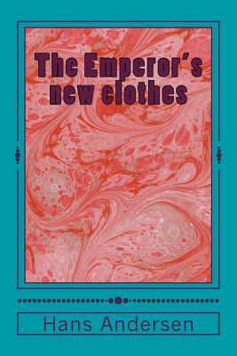 The Emperor's new clothes by Hans Christian Andersen