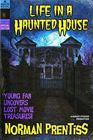Life in a Haunted House by Norman Prentiss