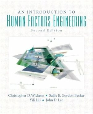 Introduction to Human Factors Engineering by Yili Liu, John D. Lee, Christopher D. Wickens, Sallie E. Gordon Becker