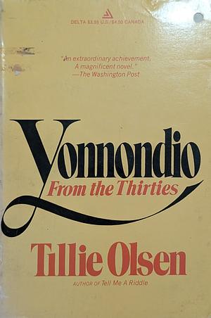 Yonnondio: From The Thirties by Tillie Olsen