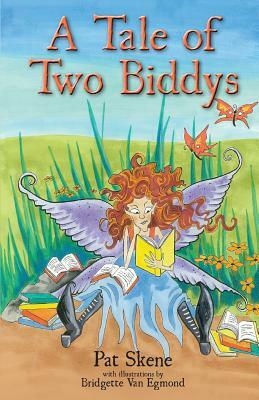 A Tale of Two Biddys by Pat Skene