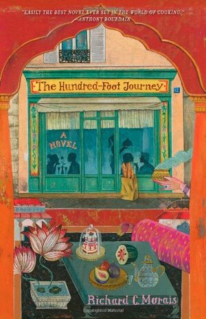 The Hundred-Foot Journey by Richard C. Morais