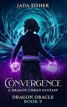 Convergence: A Dragon Urban Fantasy by Jada Fisher