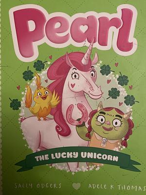 The Lucky Unicorn by Sally Farrell Odgers, Sally Odgers