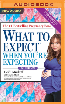 What to Expect When You're Expecting, 5th Edition by Heidi Murkoff