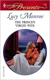 The Prince's Virgin Wife by Lucy Monroe