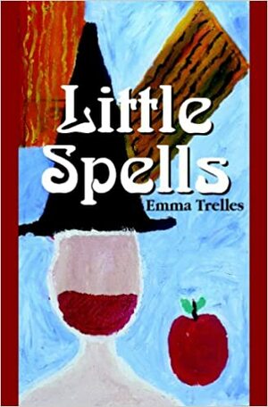 Little Spells by Emma Trelles