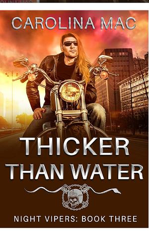 Thicker Than Water by Carolina Mac