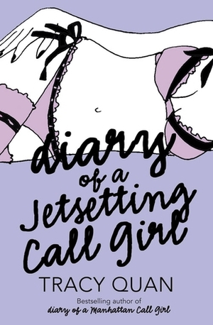 Diary of a Jetsetting Call Girl by Tracy Quan
