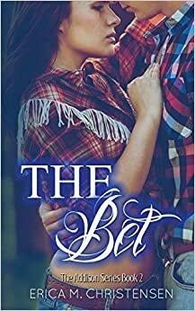 The Bet by Erica M. Christensen