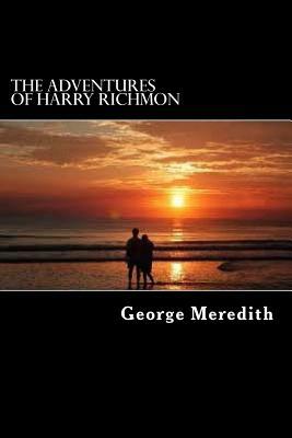 The Adventures Of Harry Richmon by George Meredith