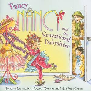 Fancy Nancy and the Sensational Babysitter by Jane O'Connor