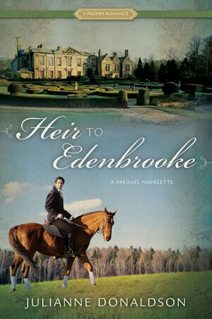 Heir to Edenbrooke by Julianne Donaldson