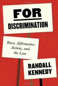 Payback Is a Bitch: For and Against Affirmative Action by Randall Kennedy