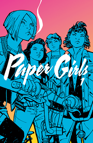 Paper Girls, Vol. 1 by Brian K. Vaughan