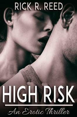 High Risk by Rick R. Reed