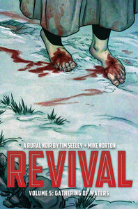 Revival, Vol. 5 : Gathering Of Waters by Mike Norton, Mark Englert, Tim Seeley