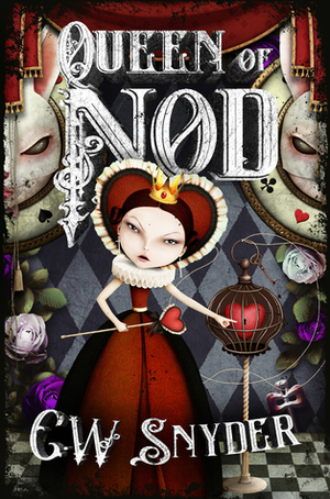 Queen of Nod by C.W. Snyder