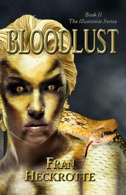 Bloodlust by Fran Heckrotte