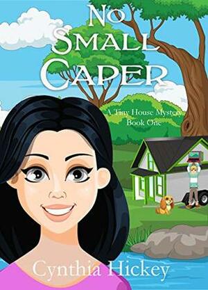 No Small Caper by Cynthia Hickey