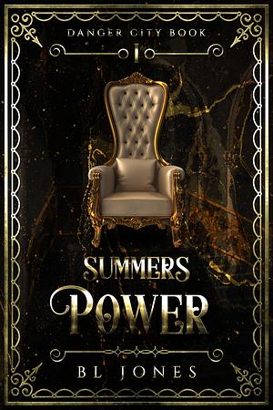 Summers Power by BL Jones, BL Jones