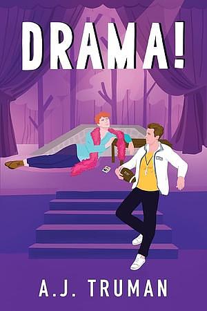 Drama! by A.J. Truman