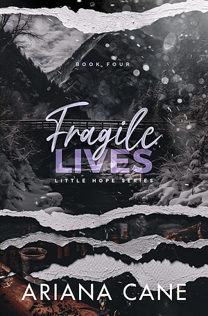 Fragile Lives by Ariana Cane